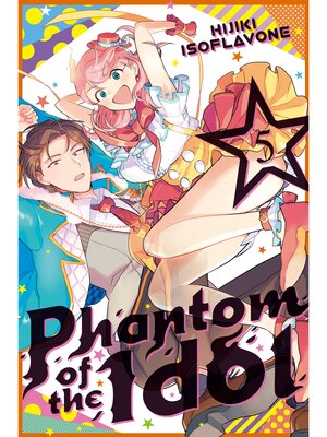 Phantom of the Idol, Volume 5 - ebook